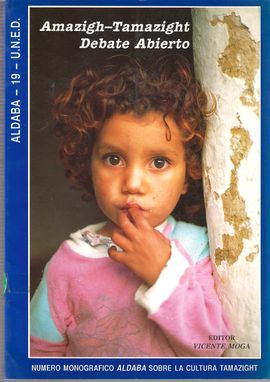ALDABA. NUM. 19. AMAZIGH-TAMAZIGHT: DEBATE ABIERTO. N�MERO MONOGR�FICO CULTURA TAMAZIGHT