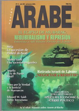 NACIN RABE. AO XIII, NUM. 41, PRIMAVERA 2000. EL EGIPTO DE MUBARAK: NEOLIBERALISMO Y REPRESIN/ SIRIA: SUCESIN DE HAFED AL-ASAD/ ARGELIA LEY PUNT