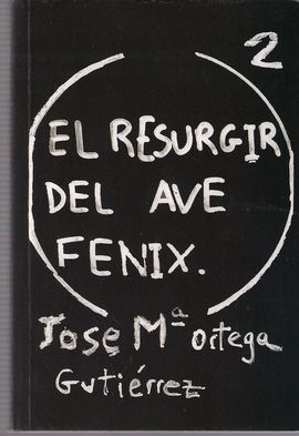 EL RESURGIR DEL AVE FNIX