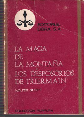 LA MAGA DE LA MONTAA/ LOS DESPOSORIOS DE TRIERMAIN