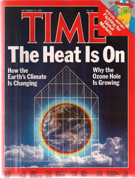 TIME. N. 42, OCTOBER 19, 1987/ SPECIAL REPORT FIGHTING FOR GLOBAL MARKETS/ THE HEAT IS ON. HOW THE EARTH'S CLIMATE IS CHANGING. WHY THE OZONE HOLE IS 