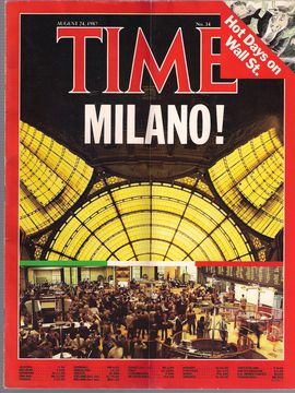 TIME. N. 34, AUGUST 24, 1987/ MILANO!/ HOT DAYS ON WALL ST./...