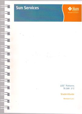 J2EE (TM) PATTERNS SL-500. 1/2. 2/2. STUDENT GUIDE. REVISION C.0.1