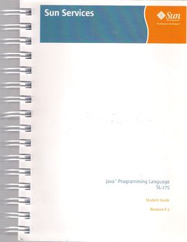 JAVA (TM) PROGRAMMING LANGUAGE SL-275. STUDENT GUIDE.  REVISION F. 1