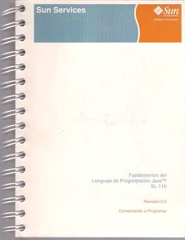FUNDAMENTOS DEL LENGUAJE DE PROGRAMACIN JAVA (TM) SL-110. COMENZANDO A PROGRAMAR. REVISIN D2