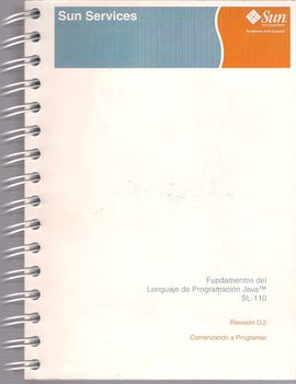 FUNDAMENTOS DEL LENGUAJE DE PROGRAMACIN JAVA (TM) SL-110. COMENZANDO A PROGRAMAR. REVISIN D2