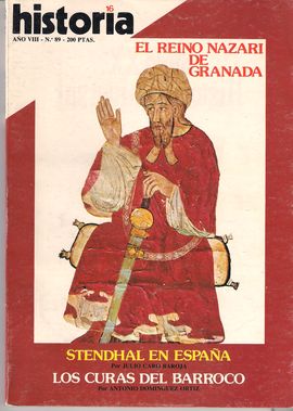 HISTORIA 16. AO VIII, N. 89, SEPT. 1983. EL REINO NAZAR DE GRANADA. STENDHAL EN ESPAA; LOS CURAS DEL BARROCO...