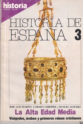 HISTORIA 16. EXTRA XV, A�O V, OCTUB. 1980. HISTORIA DE ESPA�A 3. LA ALTA EDAD MEDIA: VISIGODOS, �RABES Y  PRIMEROS REINOS CRISTIANOS