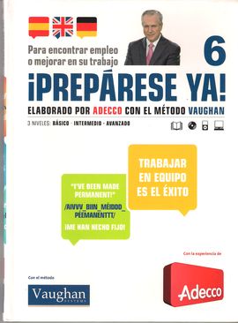 PREPRESE YA! PARA ENCONTRAR TRABAJO O MEJORAR EN SU EMPLEO. 6