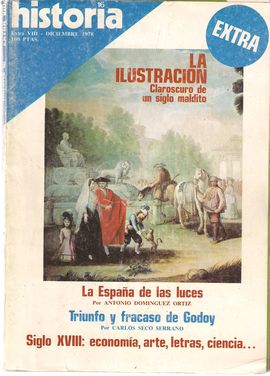 HISTORIA 16. EXTRA VIII, DIC. 1978. LA ILUSTRACIN/ LA ESPAA DE LAS LUCES/ TRIUNFO Y FRACASO DE GODOY/ SIGLO XVIII: ECONOMA, ARTE, LETRAS, CIENCIA..