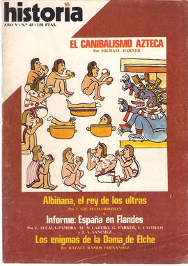 HISTORIA 16. AO V, NM. 45, ENERO 1980. EL CANIBALISMO AZTECA/ ALBIANA, REY DE LOS ULTRAS/ INFORME: ESPAA EN FLANDES/  ENIGMAS DE LA DAMA DE ELCHE.
