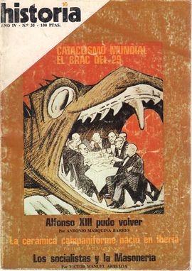 HISTORIA 16, A�O IV, N�M. 35, MARZO 1979. CATACLISMO MUNDIAL: EL CRAC DEL 29/ ALFONSO XIII PUDO VOLVER/ LA CER�MICA CAMPANIFORME-IBERIA/ LOS SOCIALIST