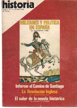 HISTORIA 16, AO I, NM. 2, JUNIO 1976. MILITARES Y POLTICA EN ESPAA/ INFORME: EL CAMINO DE SANTIAGO/ LA REVOLUCIN INGLESA/ EL VALOR DE LA NOVELA H