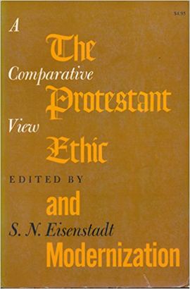 THE PROTESTANT ETHIC AND MODERNIZATION: A COMPARATIVE VIEW