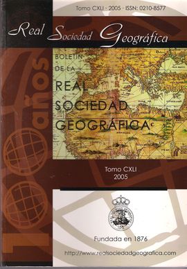 BOLET�N DE LA REAL SOCIEDAD GEOGR�FICA 2005 (TOMO CXLI)