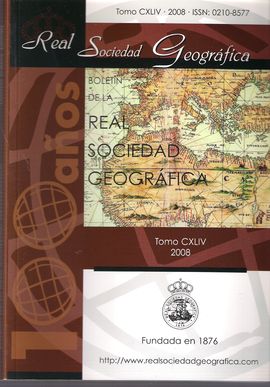 BOLET�N DE LA REAL SOCIEDAD GEOGR�FICA 2008 (TOMO CXLIV)