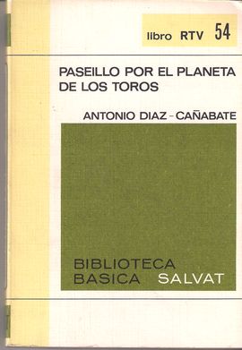 PASEILLO POR EL PLANETA DE LOS TOROS. LIBRO RTV 54