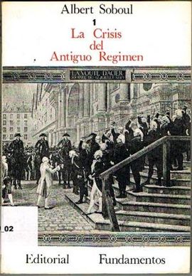 LA CRISIS DEL ANTIGUO RGIMEN