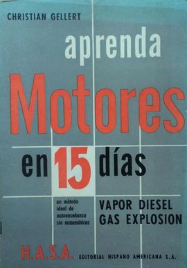 APRENDA MOTORES EN 15 DAS  - VAPOR DIESEL GAS EXPLOSIN