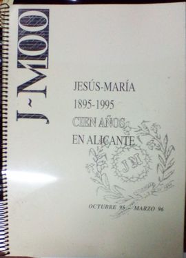 REVISTA: JESUS MARIA 1895 - 1995 CIEN AOS EN ALICANTE (SEPARATA) (FOTOCOPIAS ENCUADERNADAS EN ESPIRAL)