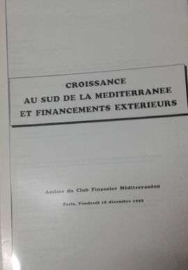 CROISSANCE AU SUD DE LA MEDITERRANEE ET FINANCEMENTS EXTERIEURS