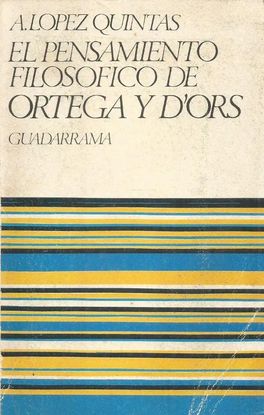 EL PENSAMIENTO FILOSOFICO DE ORTEGA Y D'ORS.