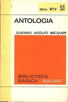 GUSTAVO ADOLFO BCQUER. ANTOLOGA