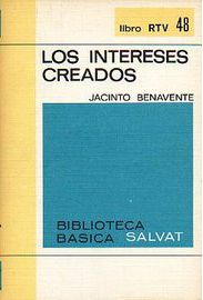 LOS INTERESES CREADOS