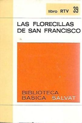 . LAS FLORECILLAS DE SAN FRANCISCO