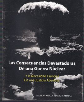 LAS CONSECUENCIAS DEVASTADORAS DE UNA GUERRA NUCLEAR