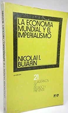 LA ECONOMA MUNDIAL Y EL IMPERIALISMO