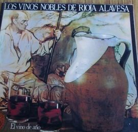 LOS VINOS NOBLES DE RIOJA ALAVESA - EL VINO DEL AO -