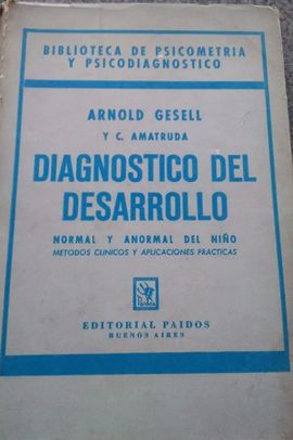 DIAGNOSTICO DEL DESARROLLO NORMAL Y ANORMAL DEL NIÑO