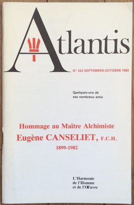 REVUE ATLANTIS N322 / 1982 / HOMMAGE AU MATRE ALCHIMISTE EUGNE CANSELIET (1899-1982) / REIMPRESSION EN FACSIMIL