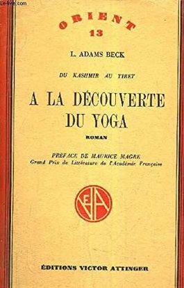 A LA DECOUVERTE DU YOGA DU KASHMIR AU TIBET / COLLECTION ORIENT N