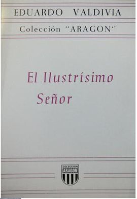 EL ILUSTRSIMO SEOR.