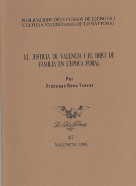 JUSTICIA DE VALENCIA I EL DRET DE FAMILIA EN L'EPOCA FORAL