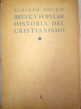 BREVE Y POPULAR HISTORIA DEL CRISTIANISMO