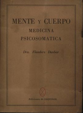 MENTE Y CUERPO. MEDICINA PSICOSOMTICA