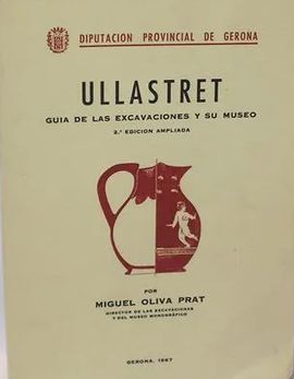 ULLASTRET. GUA DE LAS EXCAVACIONES Y SU MUSEO. 2N EDICIN AMPLIADA.