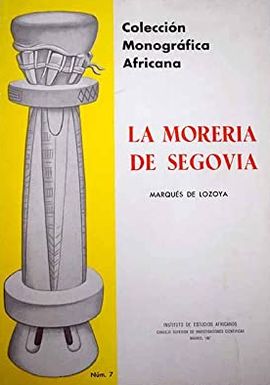 LA MORERIA DE SEGOVIA