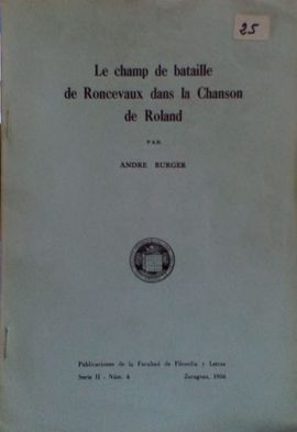 LE CHAMP DE BATAILLE DE RONCEVAUX DANS LA CHANSON DE ROLAND