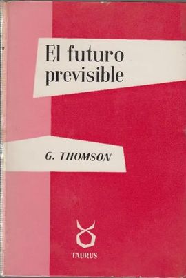 EL FUTURO PREVISIBLE