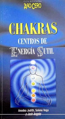 CHAKRAS. CENTRO DE ENERGIA SUTIL