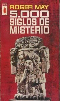 5000 SIGLOS DE MISTERIO