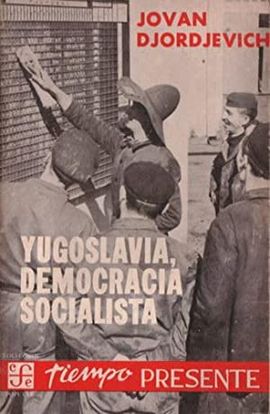 YUGOSLAVIA, DEMOCRACIA SOCIALISTA