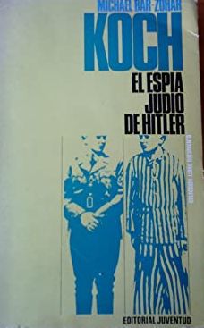 KOCH. EL ESPA JUDO DE HITLER