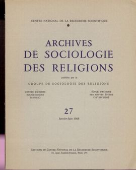 ARCHIVES DE SOCIOLOGIE DES RELIGIONS, N27, 1969.