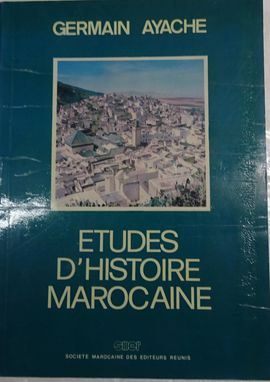 ETUDES D'HISTOIRE MAROCAINE.