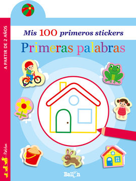 PRIMERAS PALABRAS - MIS 100 PRIMEROS STICKERS